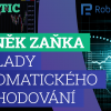 Základy automatického obchodování: Záznam webináře